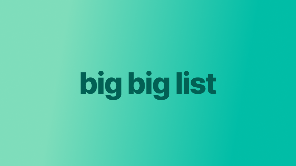 big big list